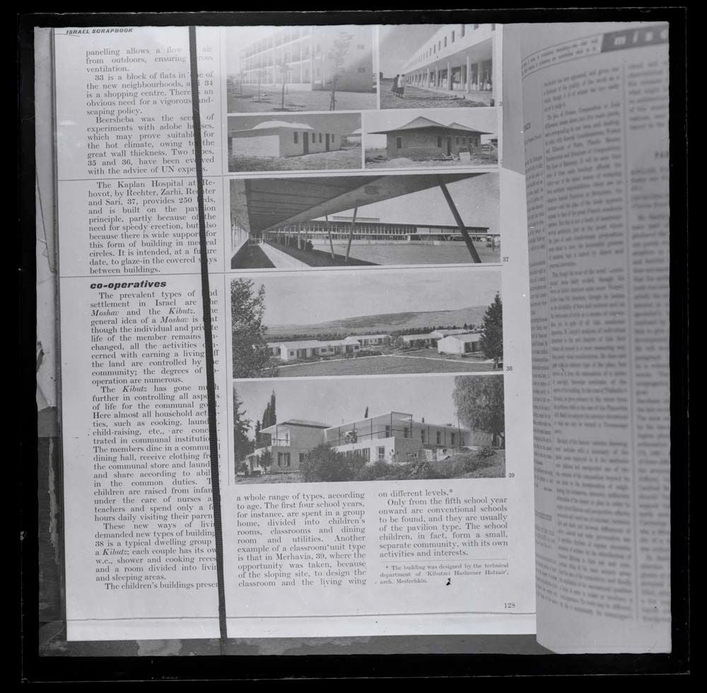 DTA Lantern Slide Library. Slides showing (top to bottom) an apartment building and shopping centre, two types of housing in Be’er Sheba, The Kaplan Hospital in Rehovot, a typical residential building in a kibbutz and a school in Merhavia.